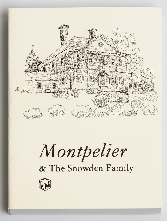 Montpelier and the Snowden Family